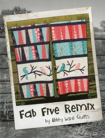 FAb Five Remix - Abbey Lane Quilts