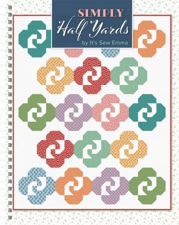 Simply Half Yards - It's Sew Emma