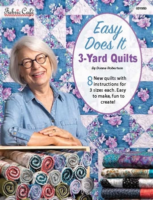 Easy Does it,  3 Yard Quilts, Donna Robertson, Fabric Cafe