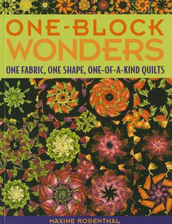 One-Block Wonders, Maxine Rosenthal, C&T Publishing