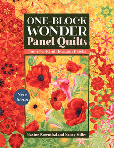 One Block Wonder Panel Quilts, Maxine Rosenthal, Nancy Miller, C&T Publishing