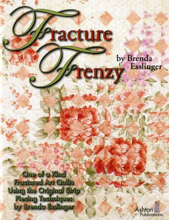 Fracture Frenzy by Brenda Esslinger, Ashton Publications