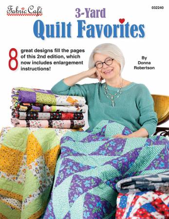 3 Yard Quilt Favorites, Donna Robertson, Fabric Cafe
