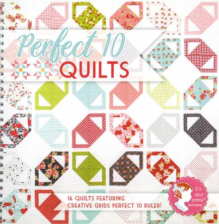 Perfect 10 Quilts - It's Sew Emma