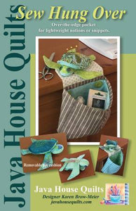 Sew Hung Over - Karen Brow - Java House Quilts