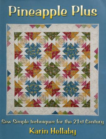 Pineapple Plus, Karin Hellaby, Quilters Haven Publications
