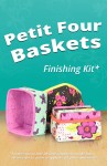 Petit Basket Finishing Kit - By Annie