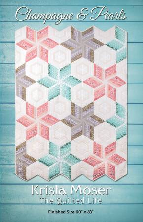 Champagne & Pearls, by Krista Moser The Quilted Life