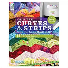 Quilted Curves & Strip with the AccuQuilt Go